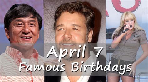 7 april famous birthdays|celebrity birthdays on april 7.